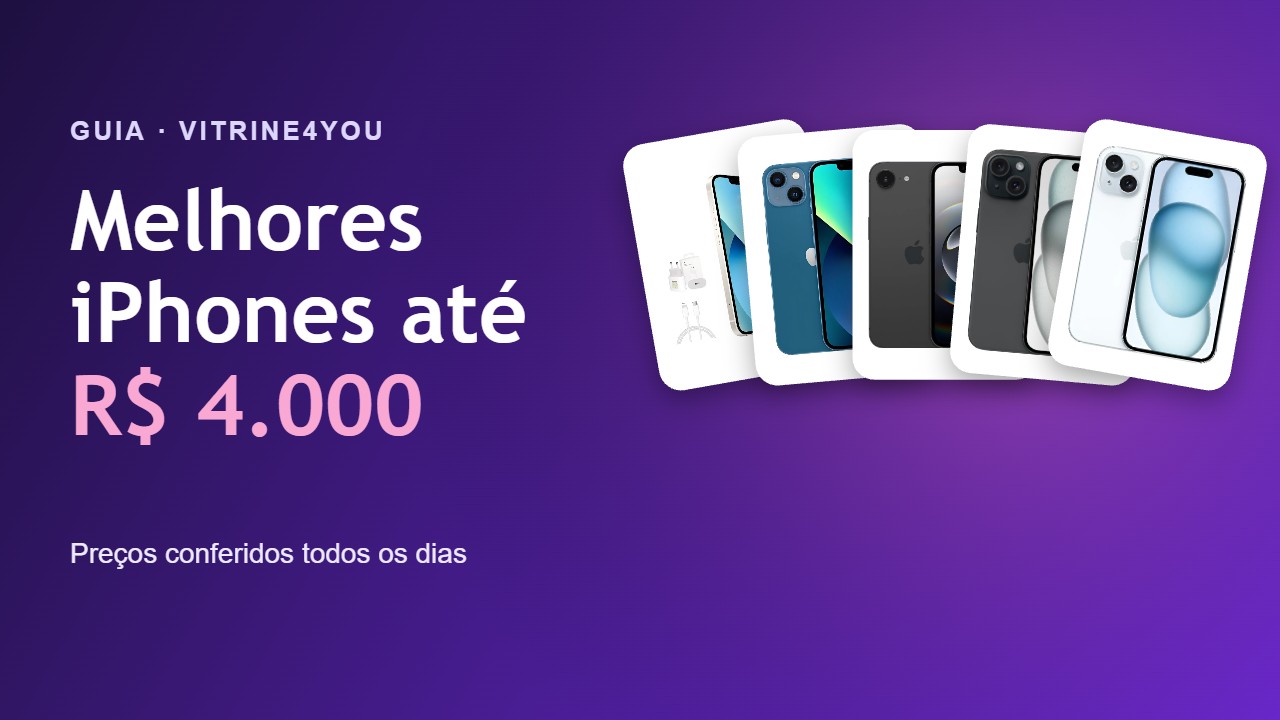 Melhores iPhones até R$ 4.000