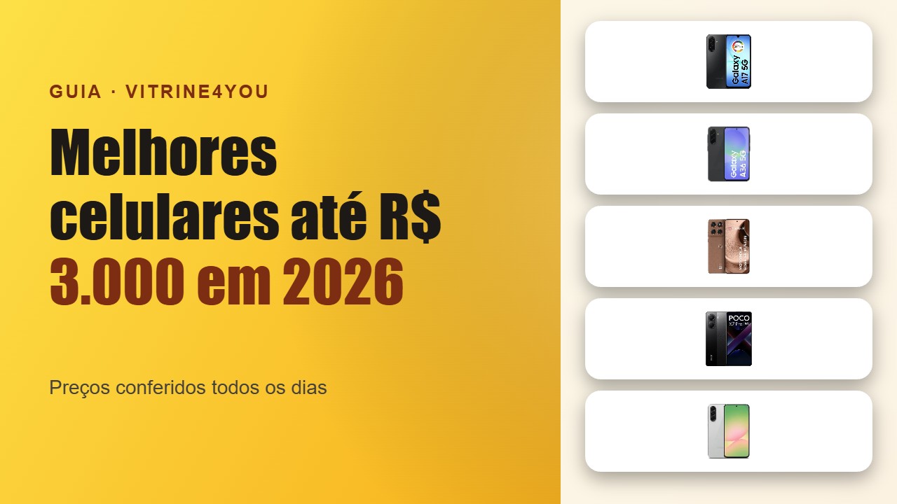 Melhores celulares até R$ 3.000 em 2026