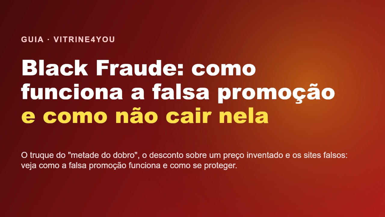 Black Fraude: como funciona a falsa promoção e como não cair nela